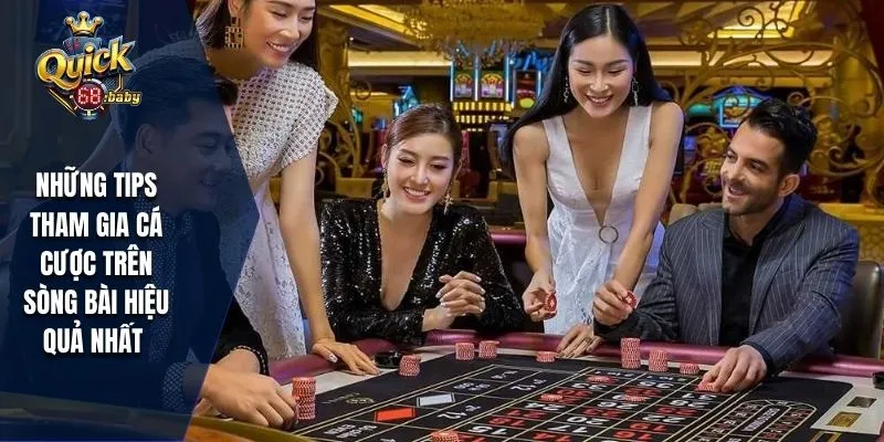 Những tips tham gia cá cược trên sòng bài hiệu quả nhất 